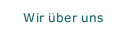 Wir &uuml;ber uns